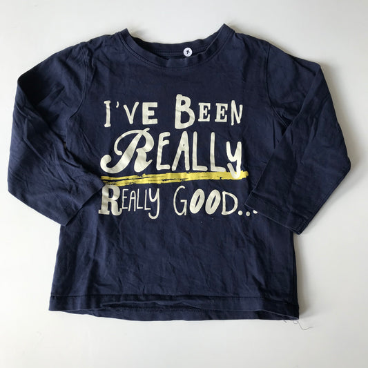 T-shirt - 'I've been Really Really Good' - Age 4