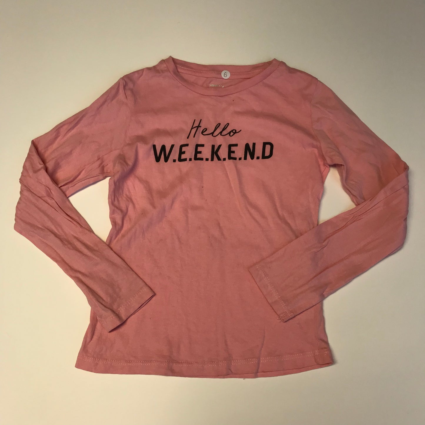 Pink Hello Weekend Long Sleeve T-Shirt Age 6